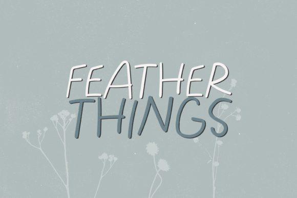 Feather Things Font: Quirky & Memorable