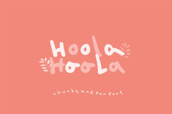 Hoola: A Playful Font for Digital Design